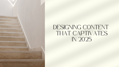 Designing Content That Captivates In 2025 With Image Of Stairs