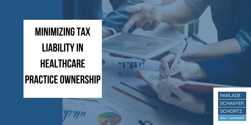 A poster about minimizing tax liability in healthcare practice ownership