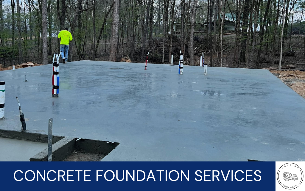 image of a new concrete foundation, with text at the bottom that says concrete foundation services, along with the Cancino Concrete logo in the bottom right