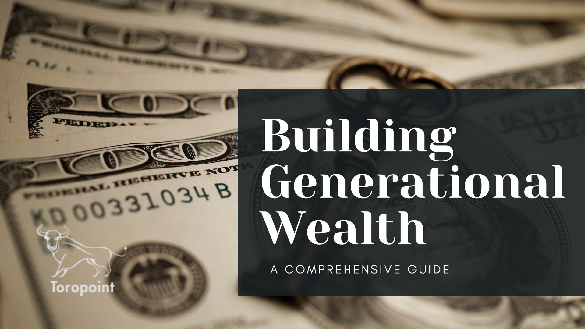 Hundred dollar bills with building generational wealth