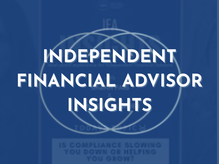 Blue slide reading “Independent Financial Advisor Insights” with a person faintly visible in the background