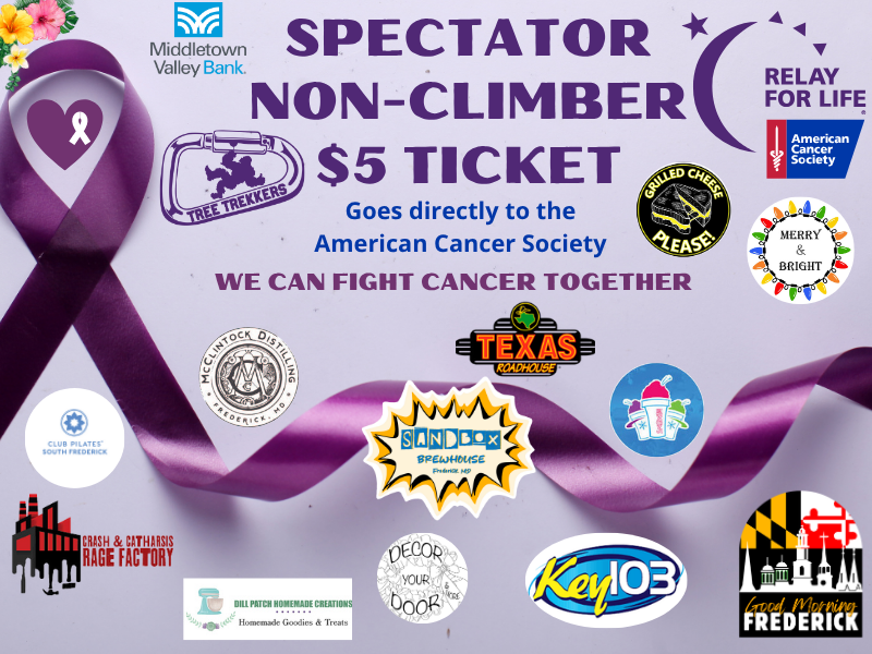 A poster for spectator non-climber $ 5 ticket goes directly to the american cancer society