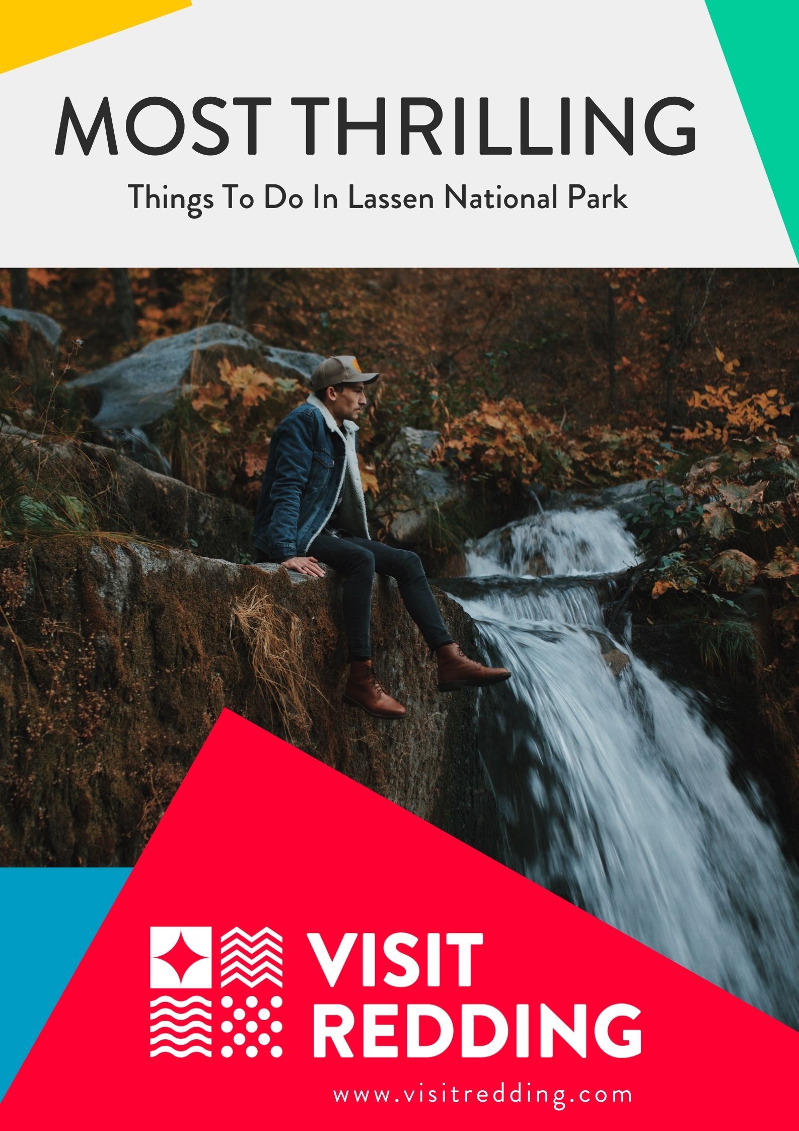 An image of a man sitting on the ledge of a waterfall at Lassen National Park overlaid with text that reads Most Thrilling Things To Do in Lassen National Park Visit Redding.