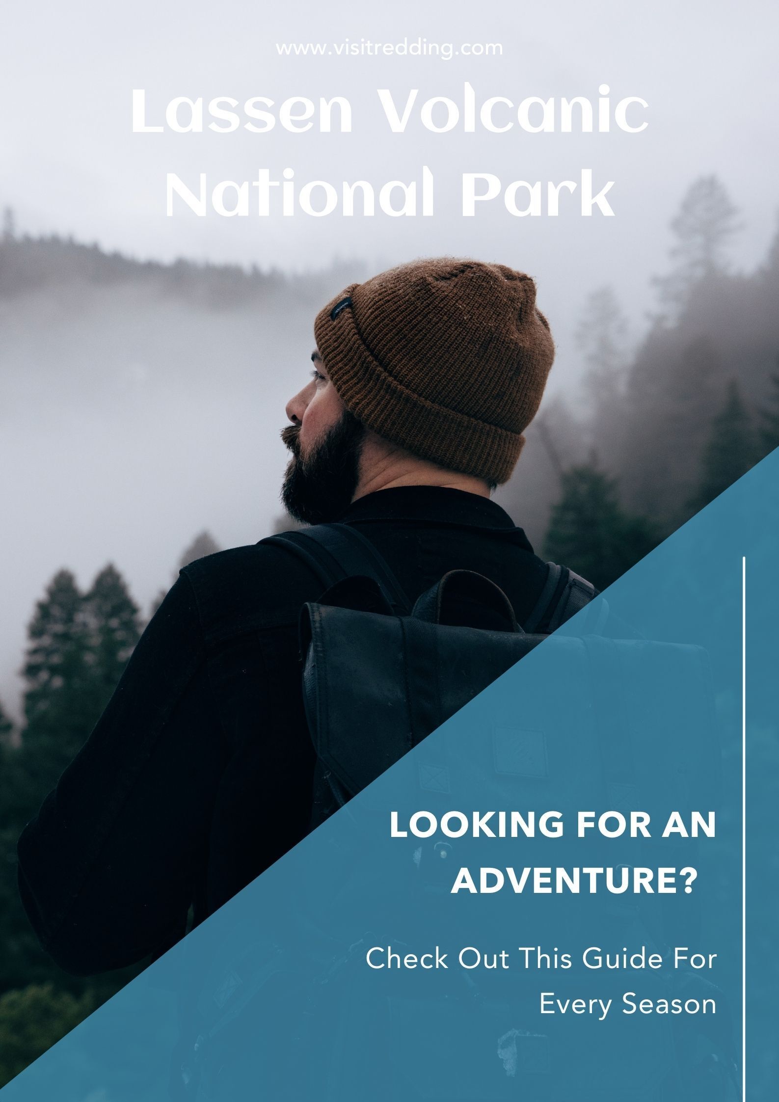 An close up image of man hiking at Lassen National Park overlaid with text that reads Lassen National Park Looking for an adventure? Check out this guide for every season.