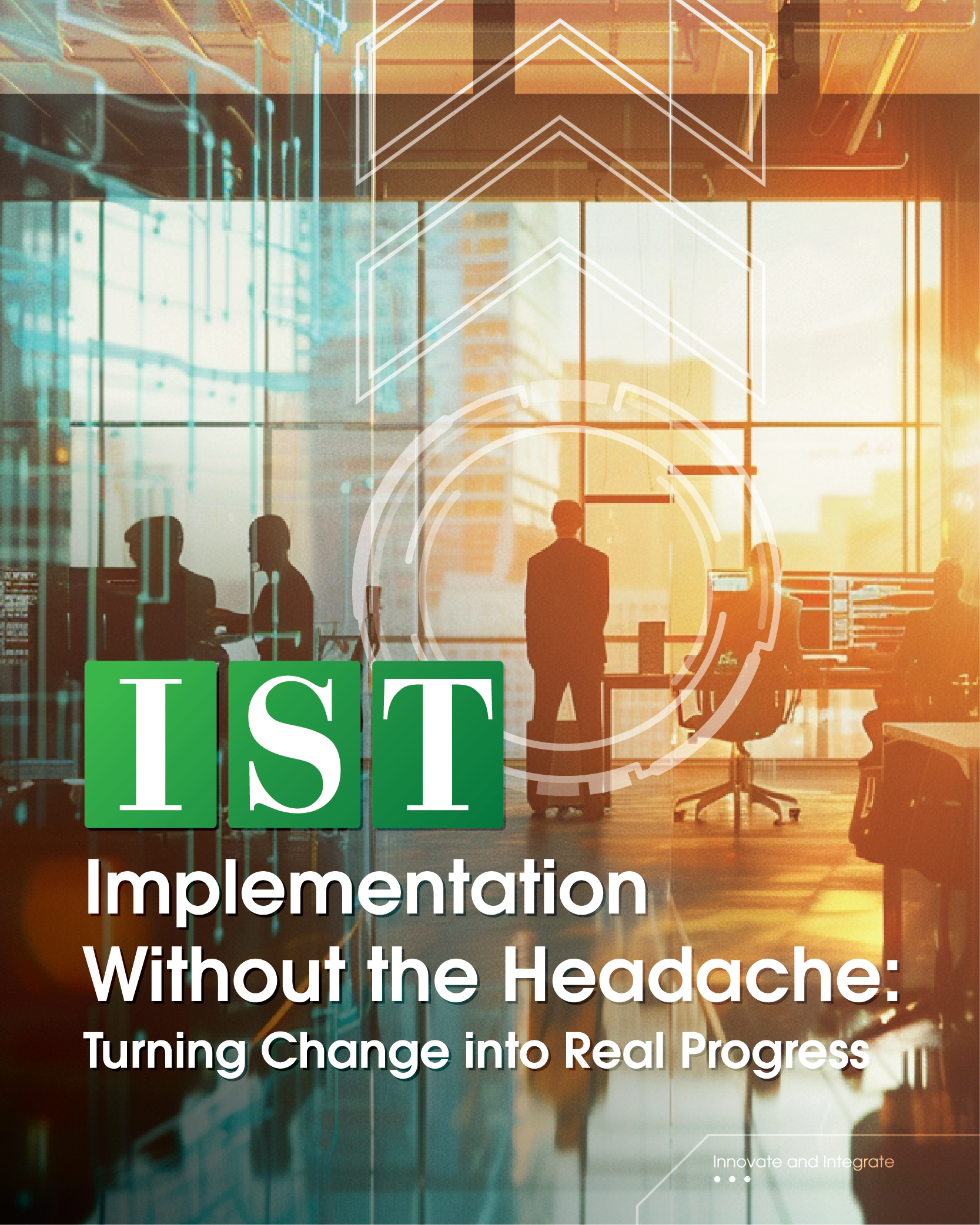Implementation Without the Headache: Turning Change into Real Progress