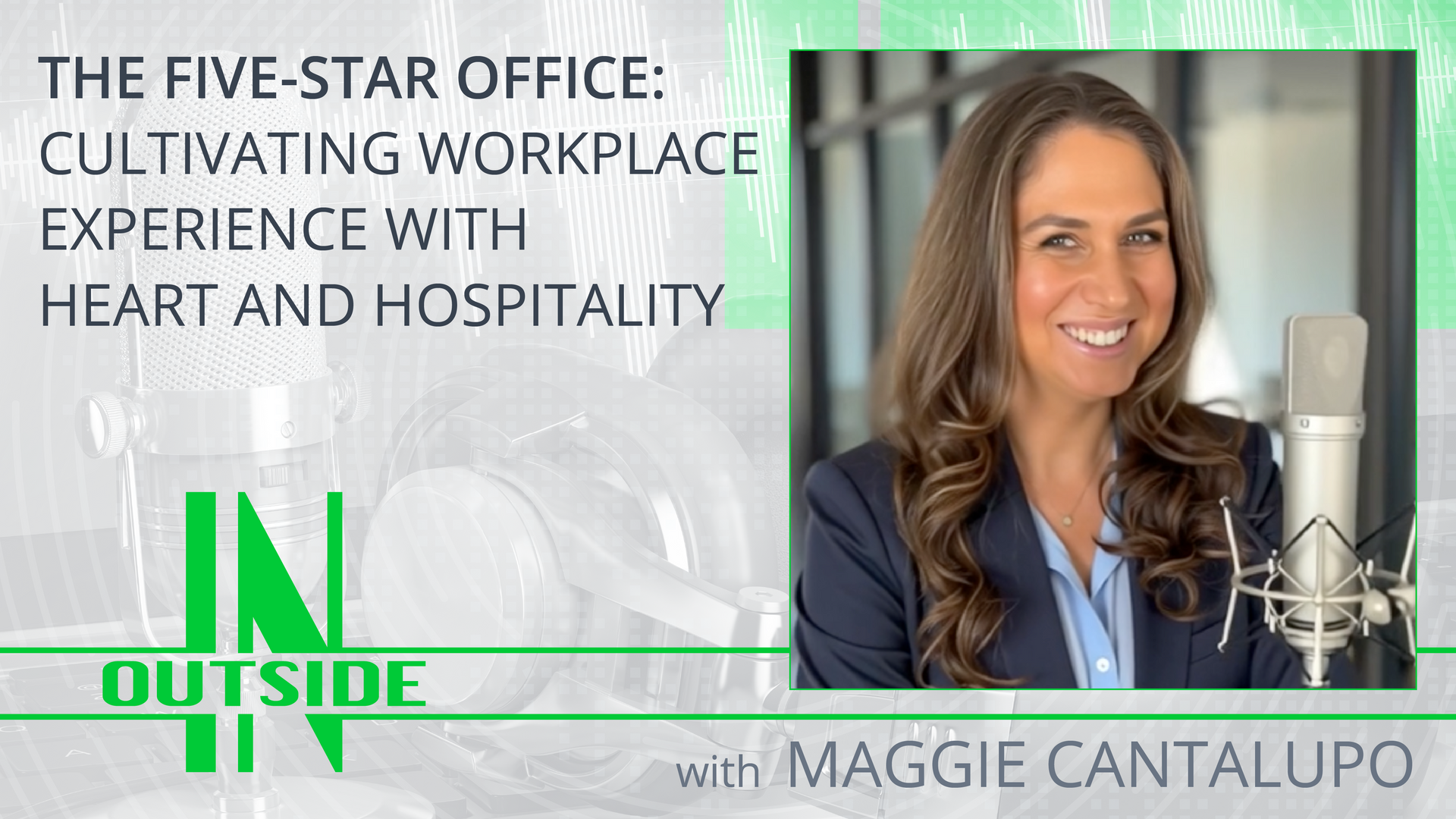 IST Management Outside-IN podcast with Maggie Cantalupo