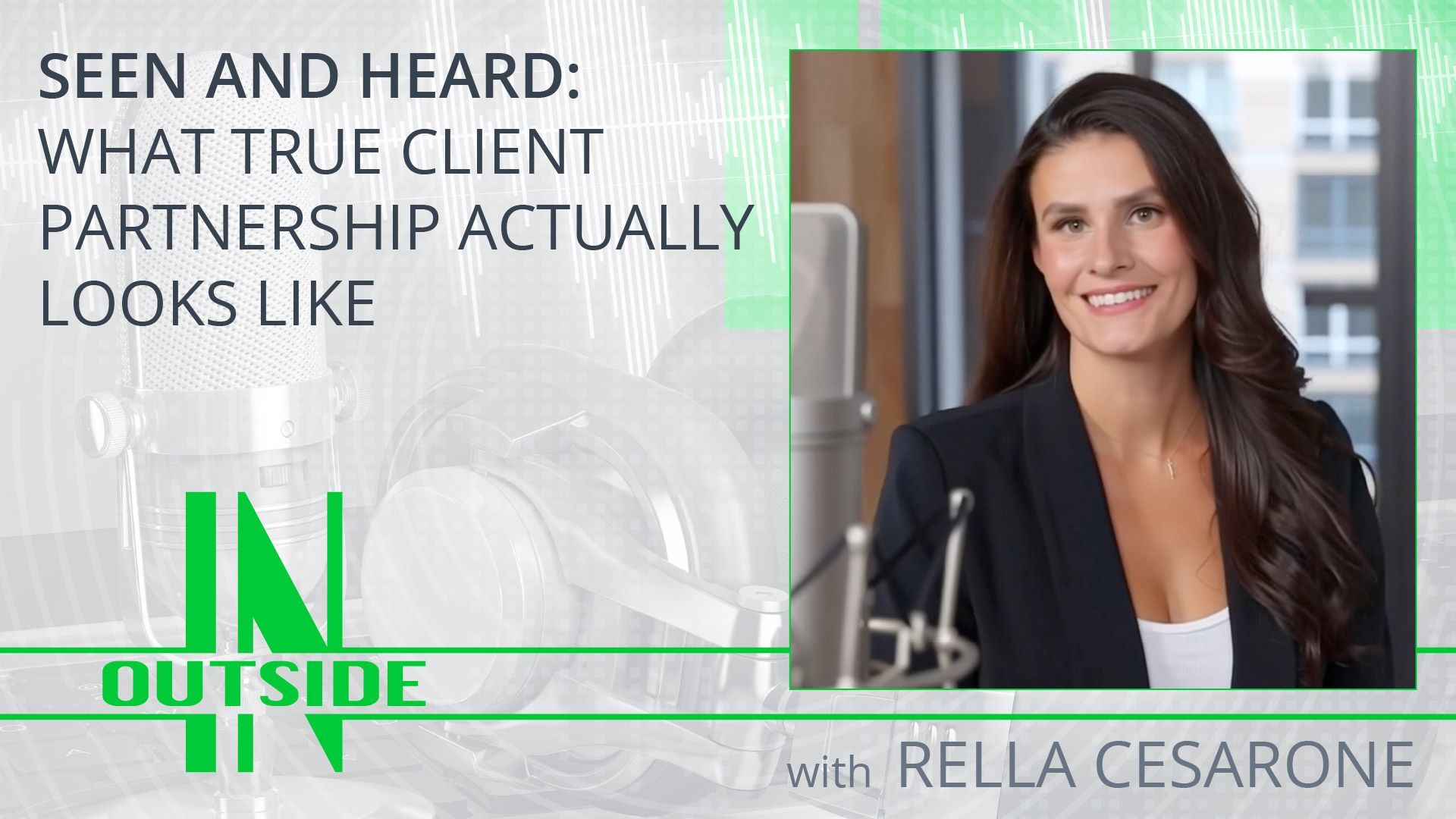 Podcast cover with smiling woman in blazer beside text: “Seen and Heard: What True Client Partnership Actually Looks Like”