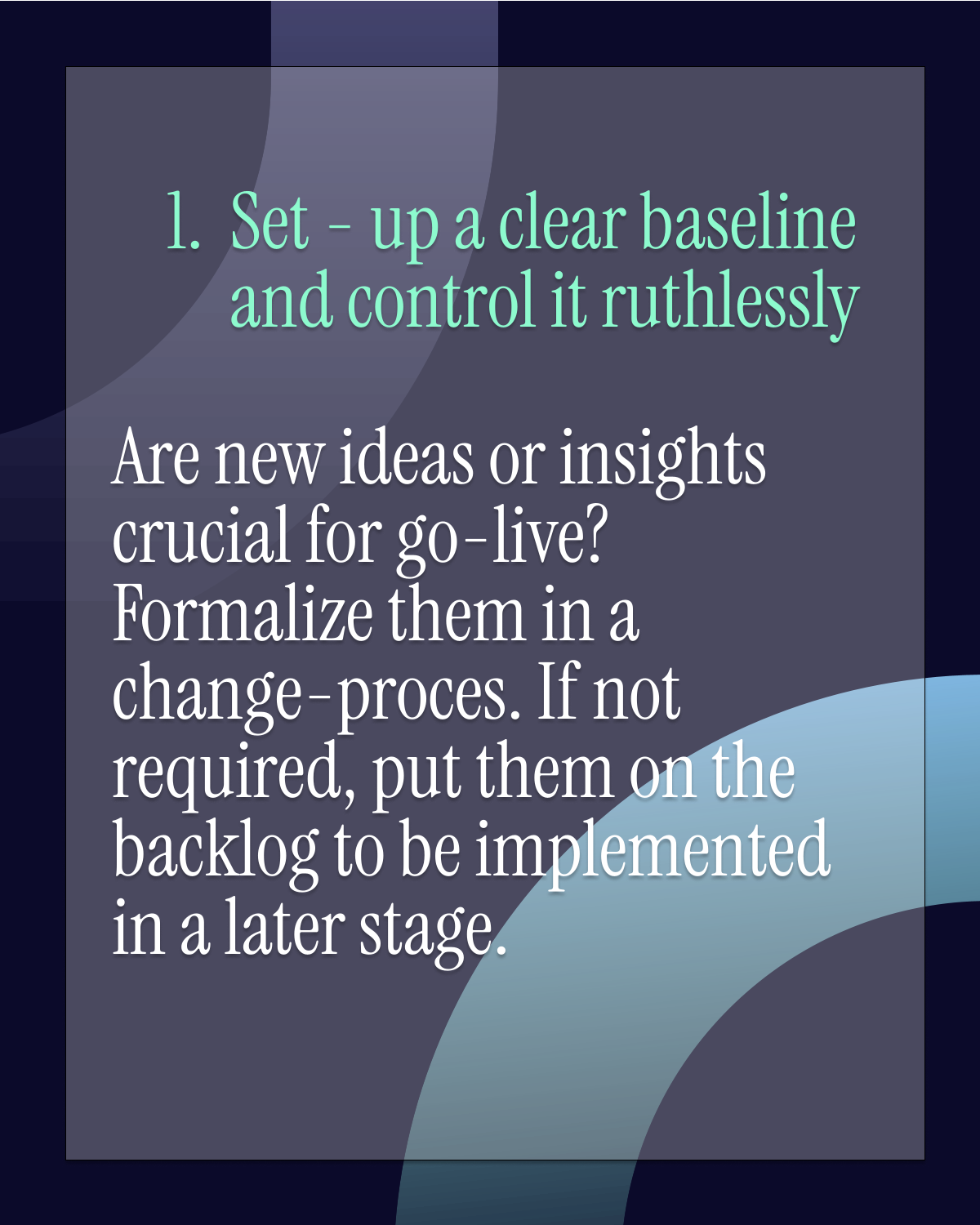 A graphic with text that advises setting a clear baseline and controlling it ruthlessly.
