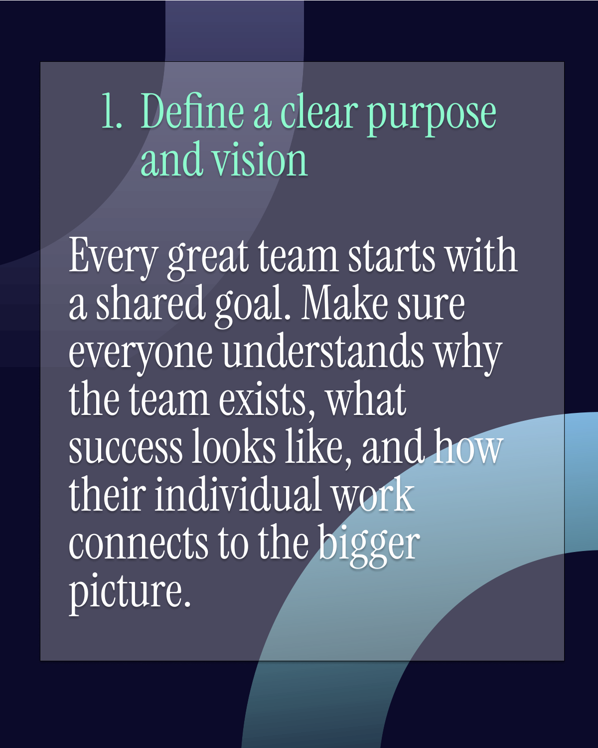 A graphic with advice: Define clear purpose & vision for team success.