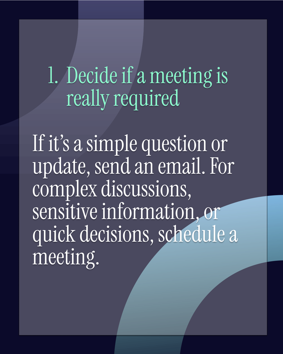 Text on meeting: Determine if a meeting is required. Simple issues 