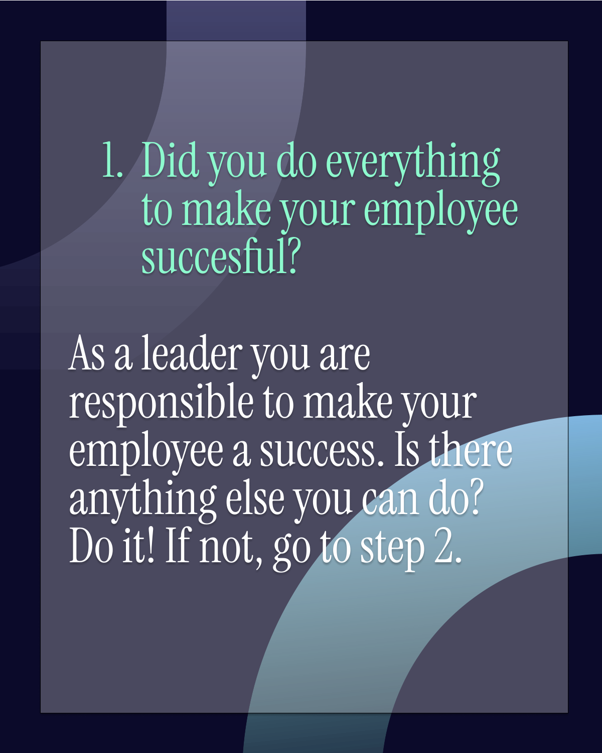 Text on leadership: Did you support your employee's success? Do more if needed.
