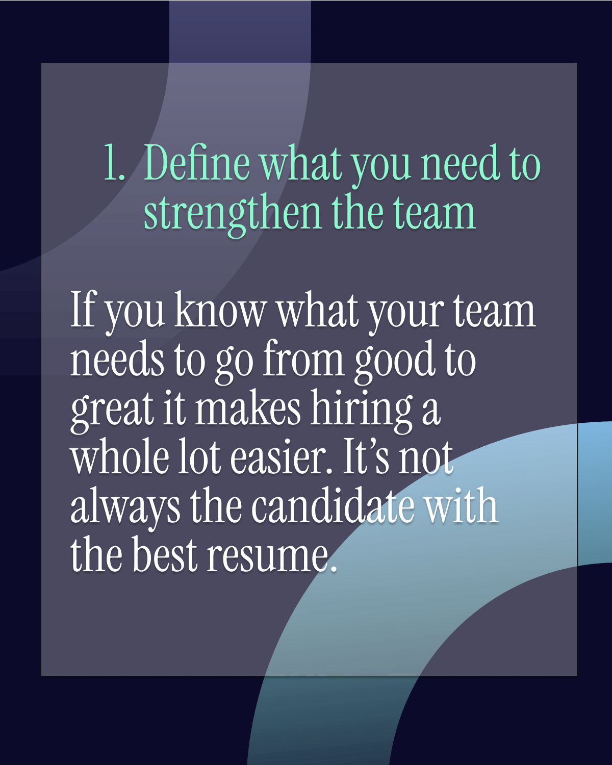 Image with text advising to define team needs to improve hiring.
