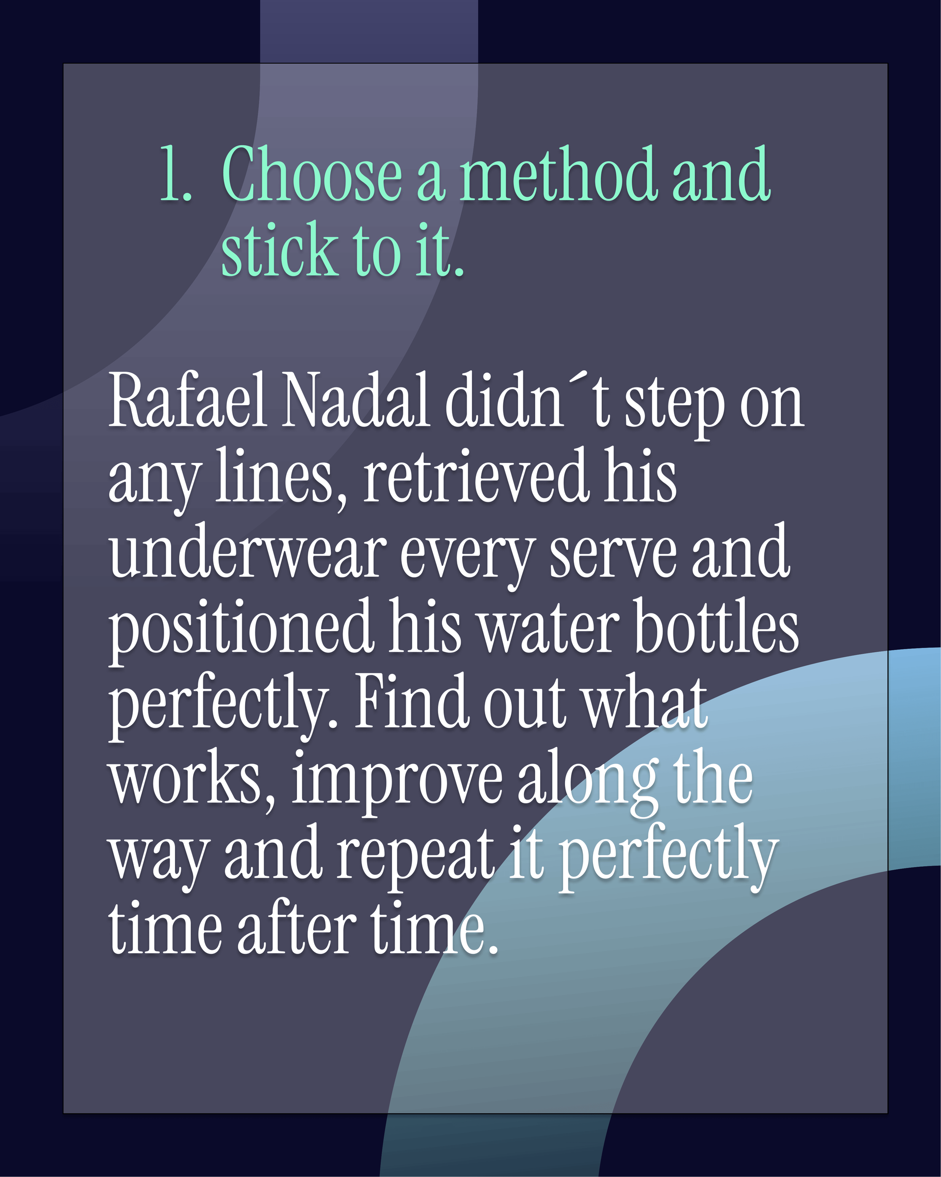 Text: "Choose a method" with example of Rafael Nadal's consistent pre-serve rituals.