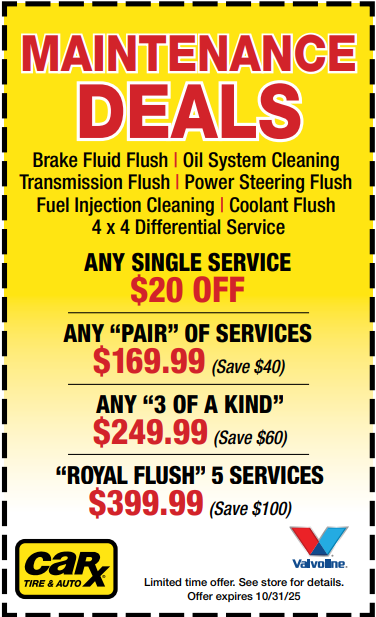 Car maintenance deals: Various flushes, services. Discounts for single, pairs, trios, or 