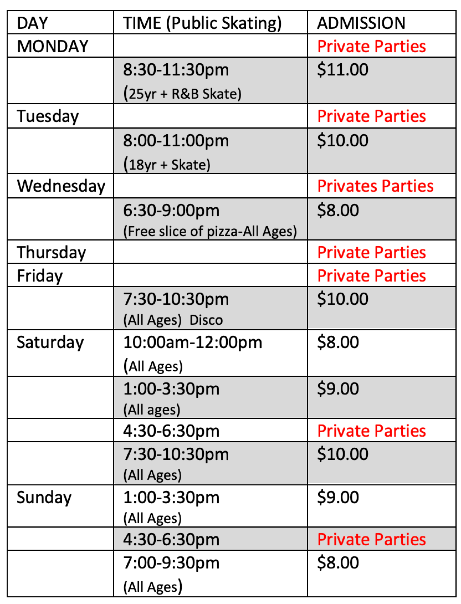 Skating rink schedule: days, times, and admission costs for public skating, with some private party times.
