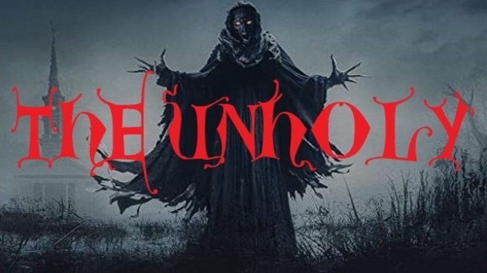 the unholy 2021 the unholy 2021