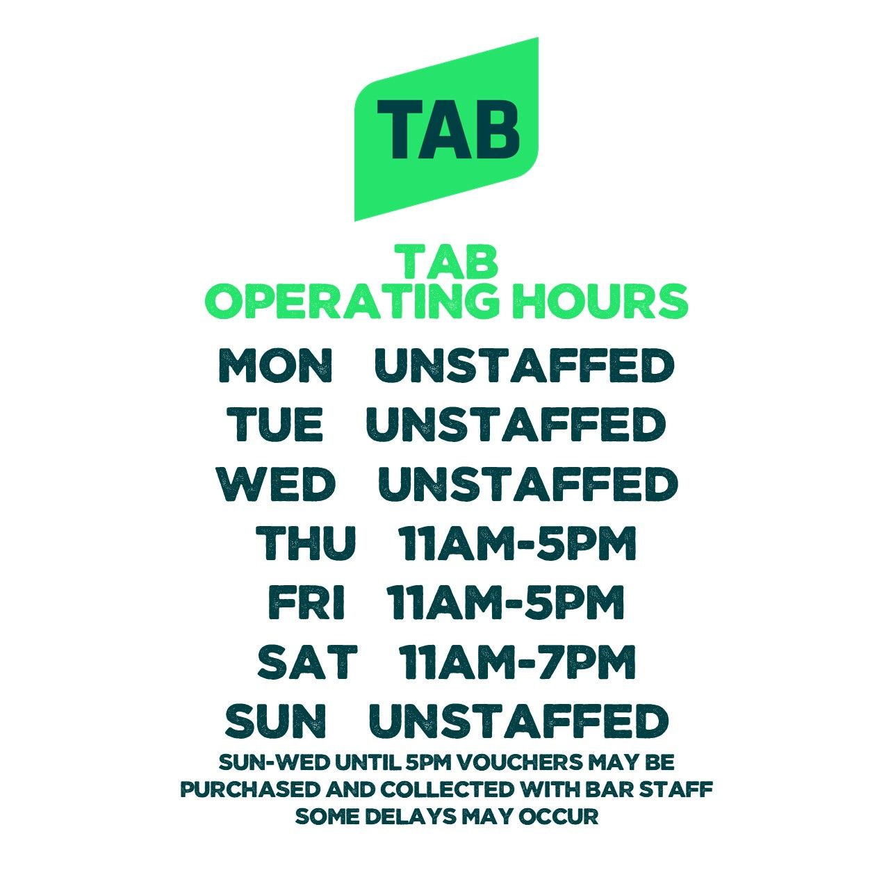 Operating hours sign for TAB: Thursday & Friday 11am-5pm, Saturday 11am-7pm. Unstaffed Sunday-Wednesday.