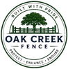 Oak Creek Fence Logo with Circular Badge Emblem, Fence Graphic, Large Oak Tree, Tagline, and Company Name in Oak Creek, WI