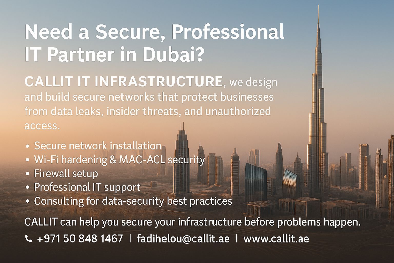 CALLIT IT INFRASTRUCTURE CTA banner showing Dubai skyline and Burj Khalifa with secure IT network services, MAC-ACL security, firewall setup, and on-site IT support in Dubai UAE.