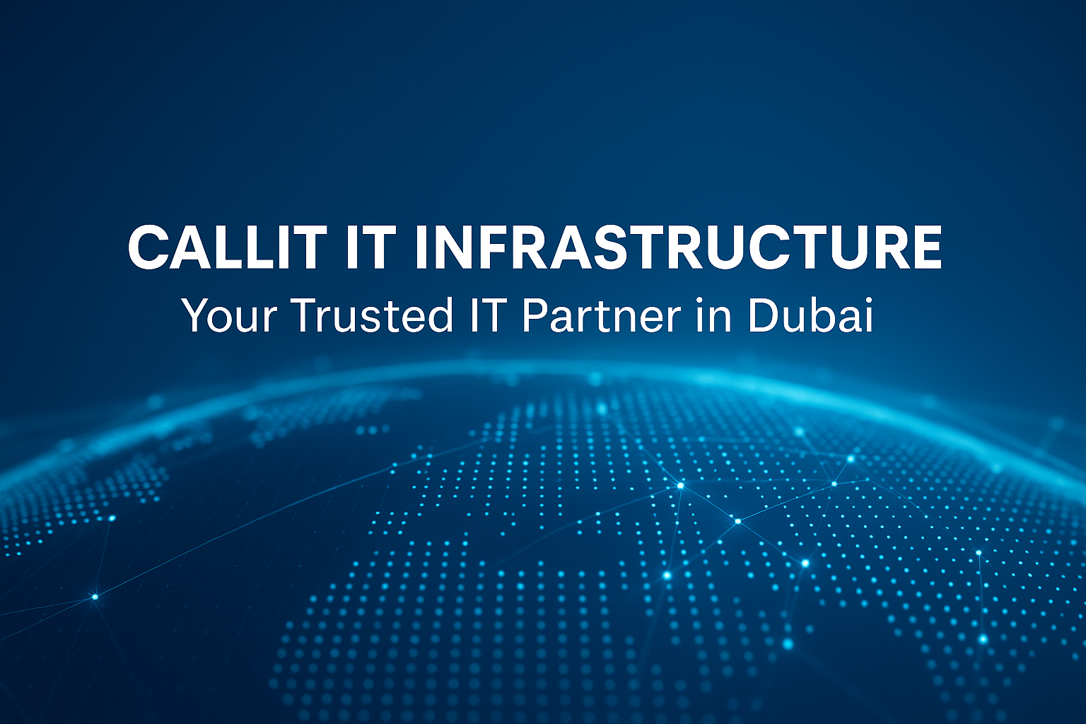 Banner image introducing CALLIT IT INFRASTRUCTURE as a trusted IT partner in Dubai, featuring a clean server rack, network cables, and company branding.