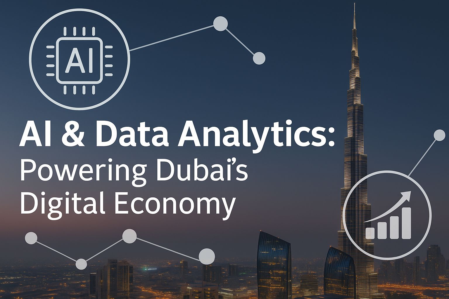 Dubai skyline with AI and data analytics overlay showing network and digital economy growth