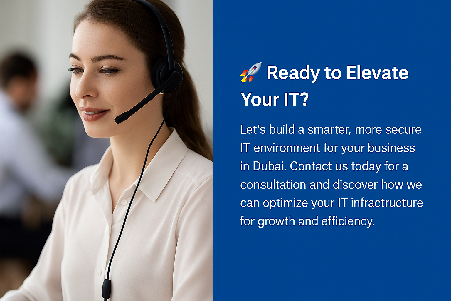 CALLIT IT INFRASTRUCTURE support representative inviting businesses in Dubai to optimize their IT systems for growth