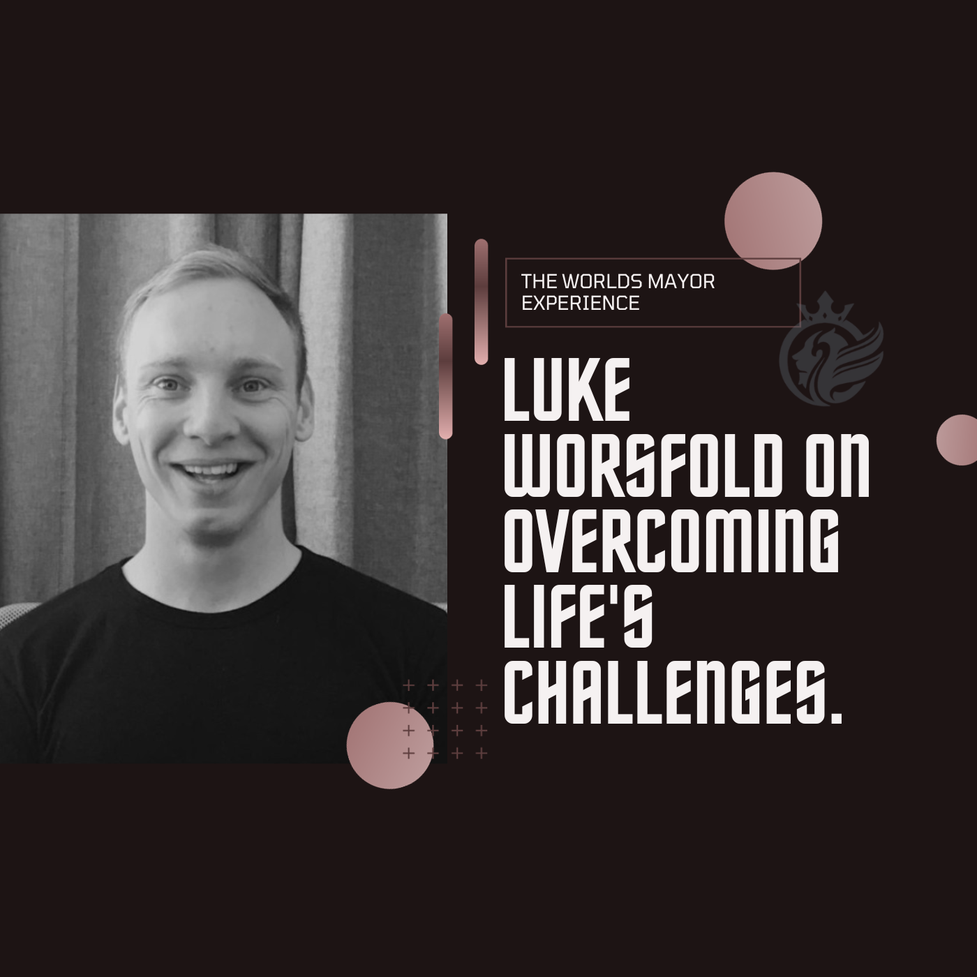 Conversations with Joshua T Berglan featuring Luke Worsfold