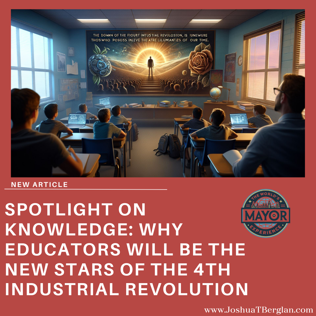 Spotlight on Knowledge: Why Educators Will Be the New Stars of the 4th Industrial Revolution