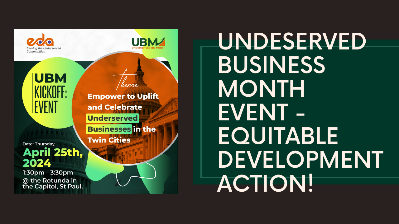 Empowering Underserved Entrepreneurs: Equitable Development Action Kicks Off Undeserved Business Mon