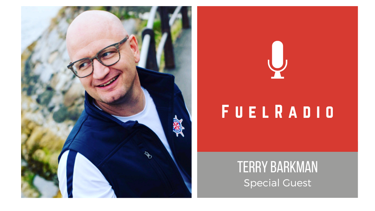 Terry barkman is a special guest on fuel radio