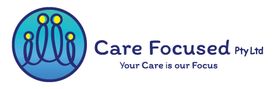 Care Focused Pty Ltd logo with blue circular icon and tagline, “Your Care is our Focus”