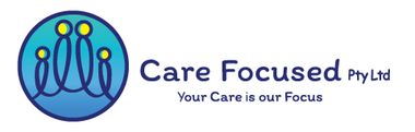 Care Focused Pty Ltd logo with blue circular icon and tagline, “Your Care is our Focus”