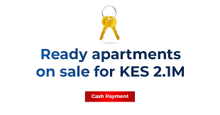 Keys with text: Ready apartments on sale for KES 2.1M. Cash Payment button.