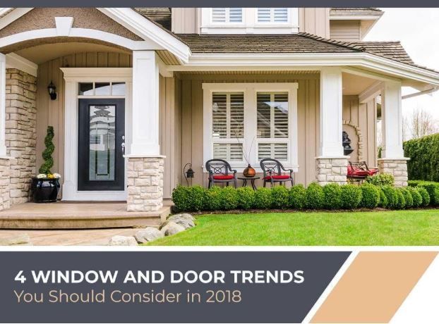 4 Window and Door Trends You Should Consider in 2018