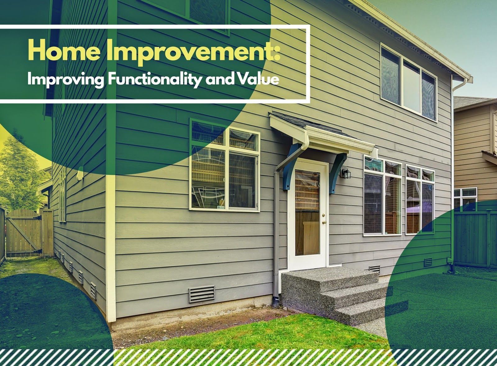 Home Improvement: Improving Functionality and Value