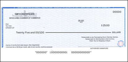 A Bryan Area Chamber of Commerce Gift Certificate Check payable in the amount of $25.