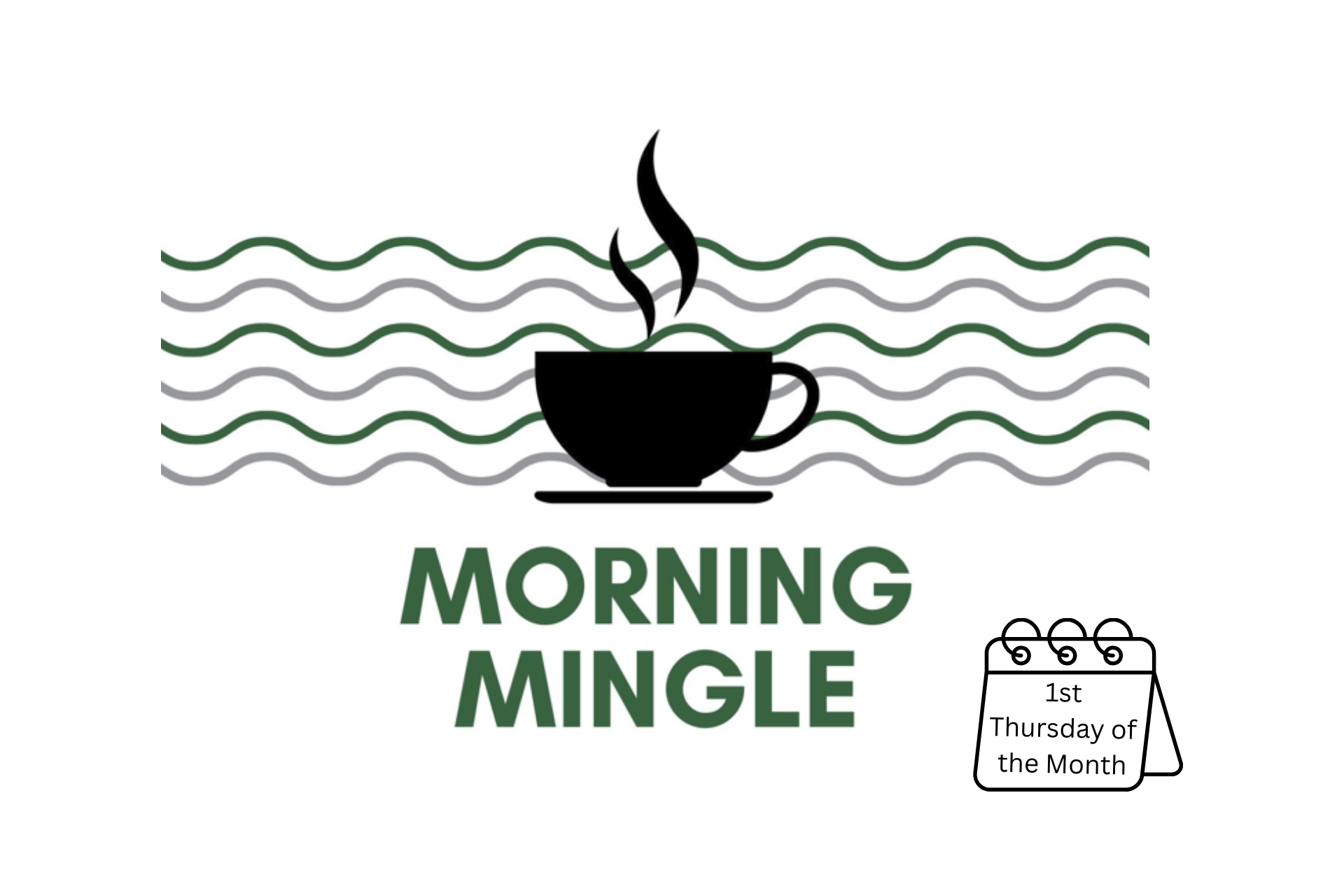 A coffee cup with the words Morning Mingle and 1st Thursday of the Month