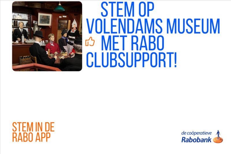 Stem op het Volendams Museum met Rabo Clubsupport