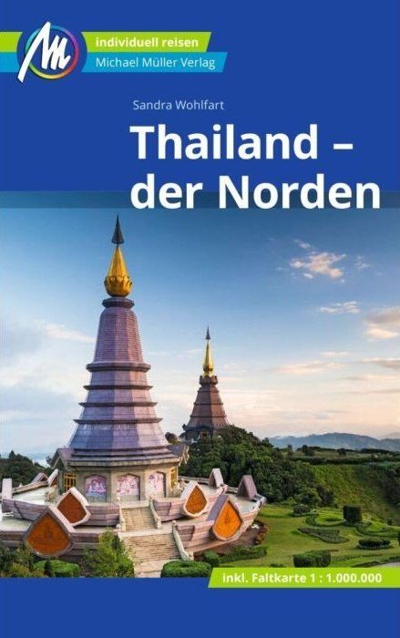 Reiseführer Thailand - der Norden, Michael Müller Verlag