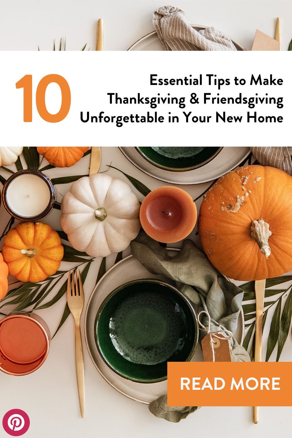 Essential tips to make thanksgiving and friendsgiving unforgettable in your new home