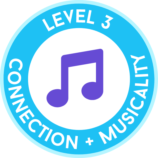 Level 3 (Connection & Musicality)