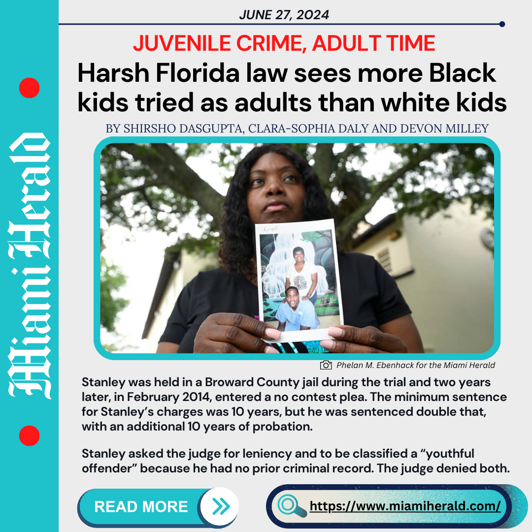 PleadThe8th Miami Herald Juvenile Crime, Adult Time; De'Neair Stanley