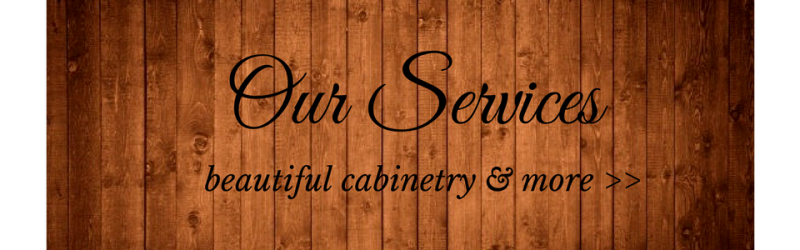 our services beautiful cabinetry and more