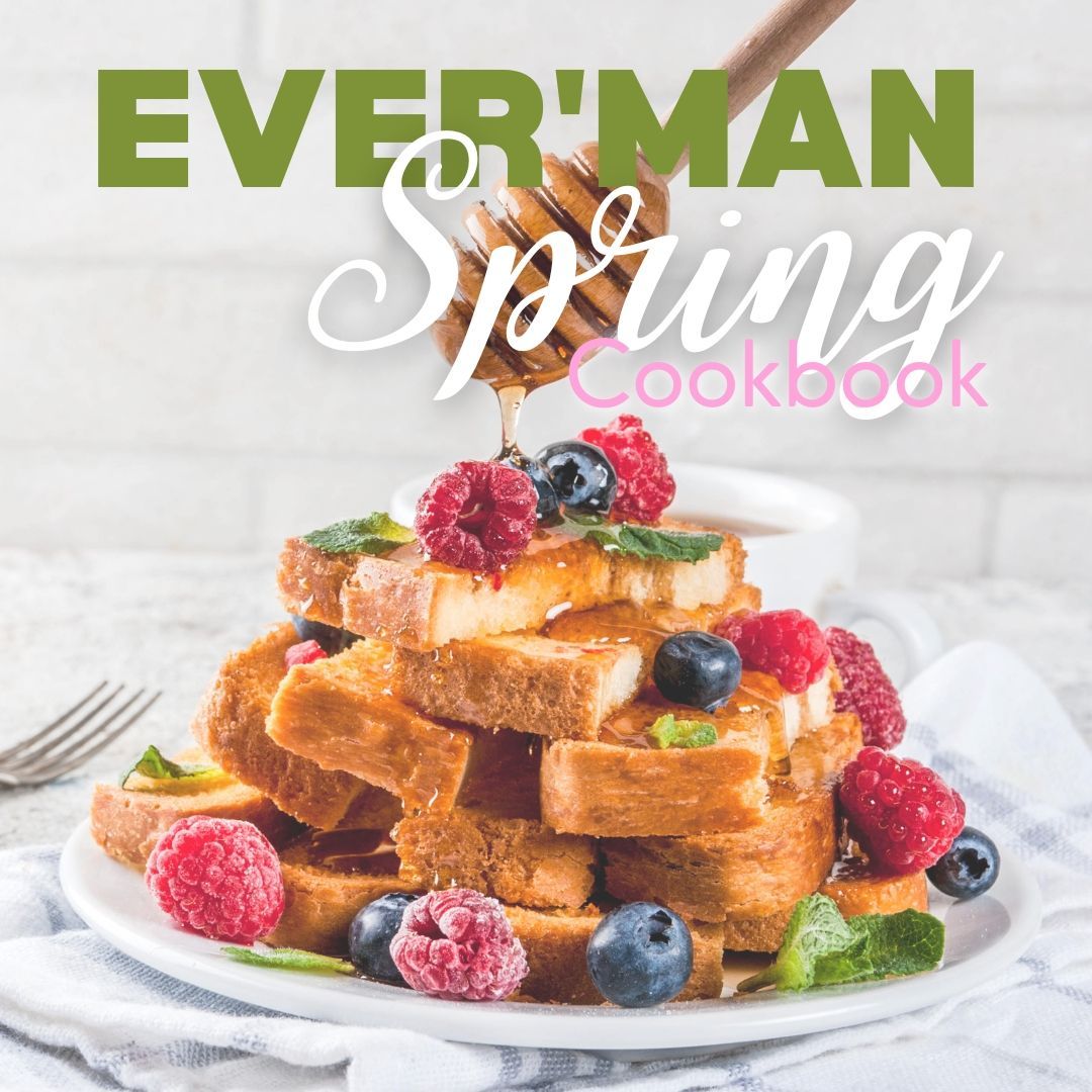 Ever'man Spring Cookbook