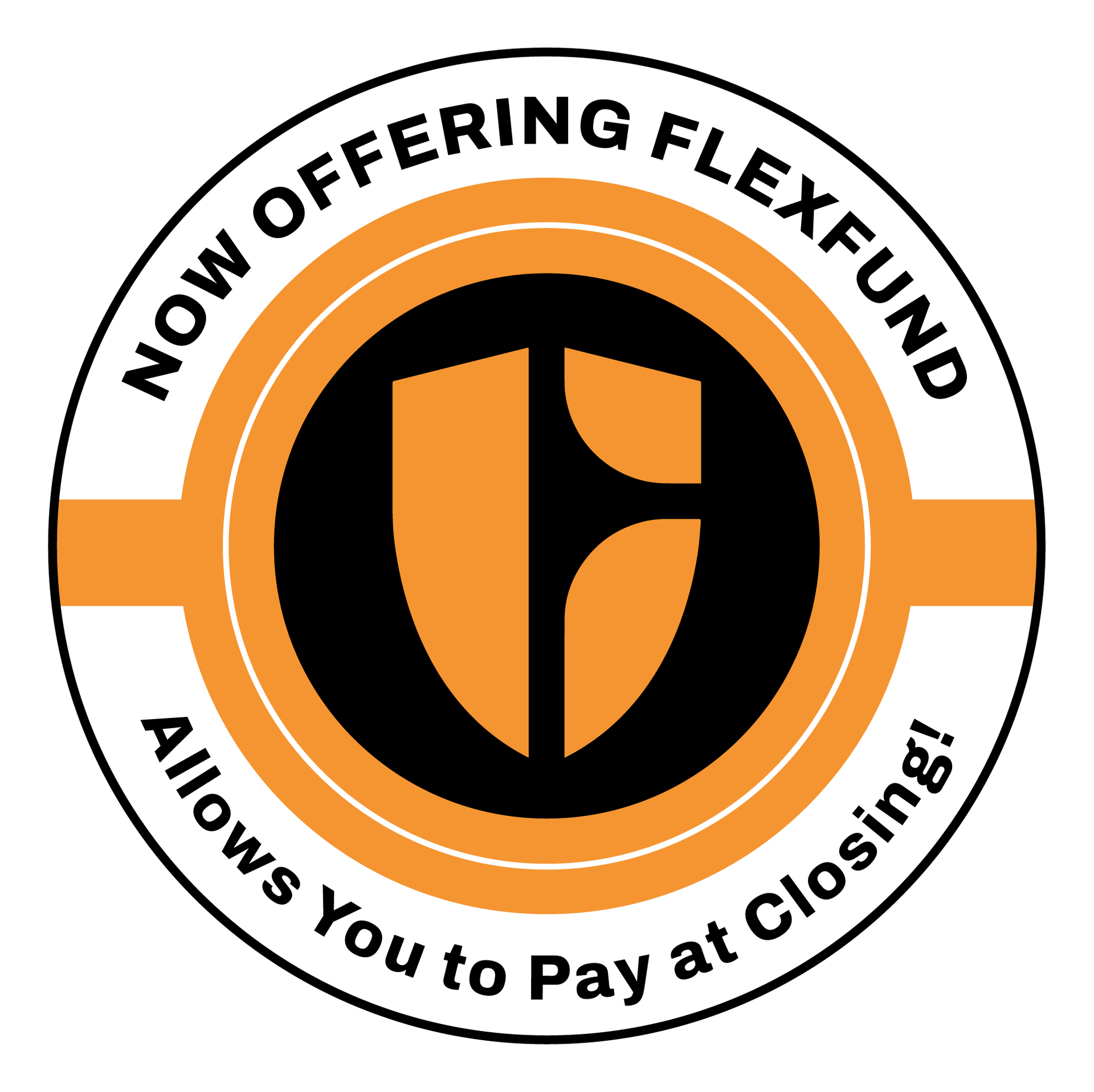 Black and orange FlexFund badge reading “Now Offering FlexFund” and “Allows You to Pay at Closing!”