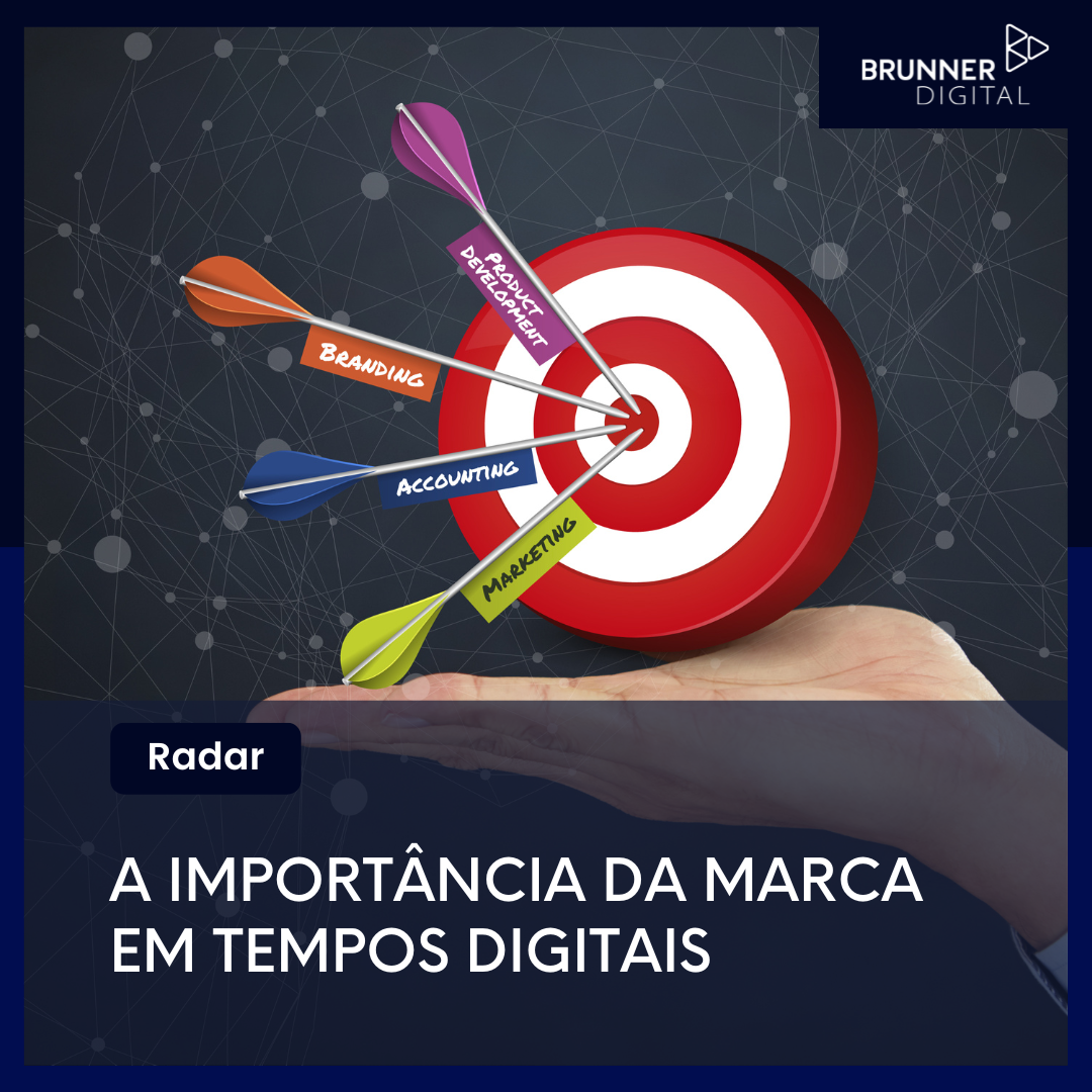 A IMPORTÂNCIA DA MARCA EM TEMPOS DIGITAIS