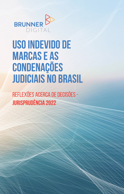 eBook Brunner - Uso Indevido de Marcas e as Condenações Judiciais no Brasil