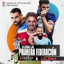 Soccer players promoting Primera Federación versus LaLiga+ with text overlay.
