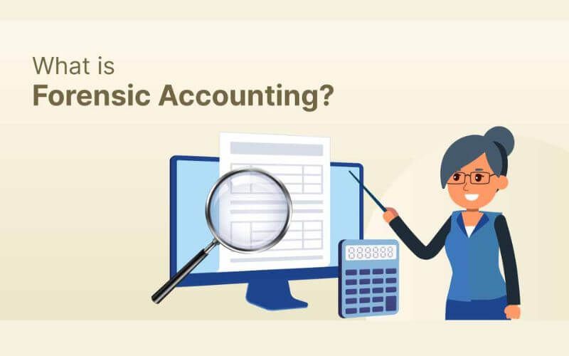 What is Forensic Accounting? 
