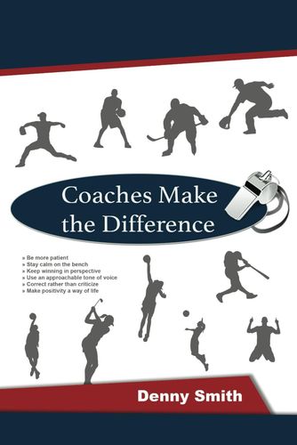 A book called coaches make the difference by denny smith